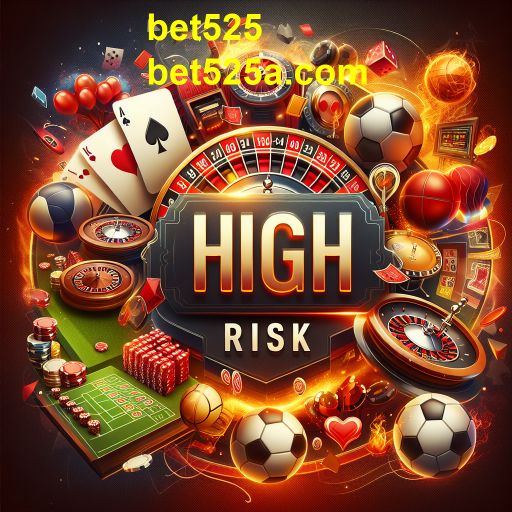 Entendendo a Categoria de Jogos de Alto Risco no Bet525